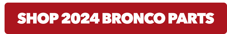 Shop 2024 Bronco Parts