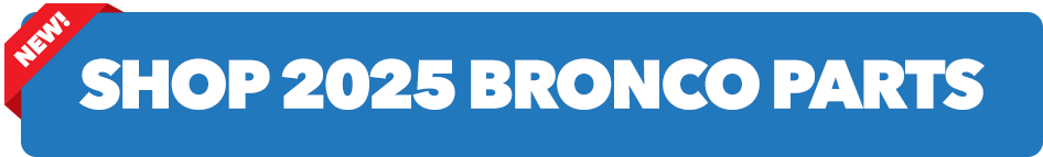 Shop 2025 Bronco Parts